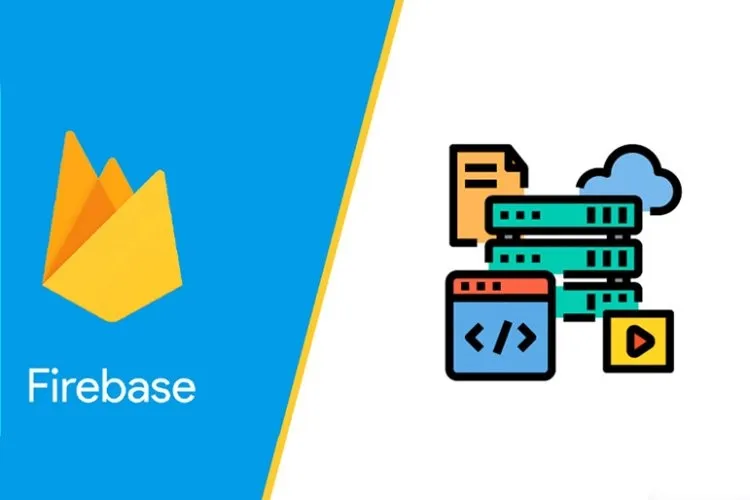 Firebase là gì? Tìm hiểu tổng quan và hướng dẫn sử dụng Firebase