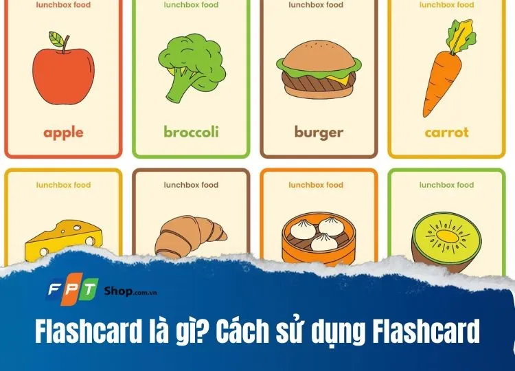 Flashcard là gì? Cách sử dụng Flashcard để học tập một cách đơn giản và hiệu quả