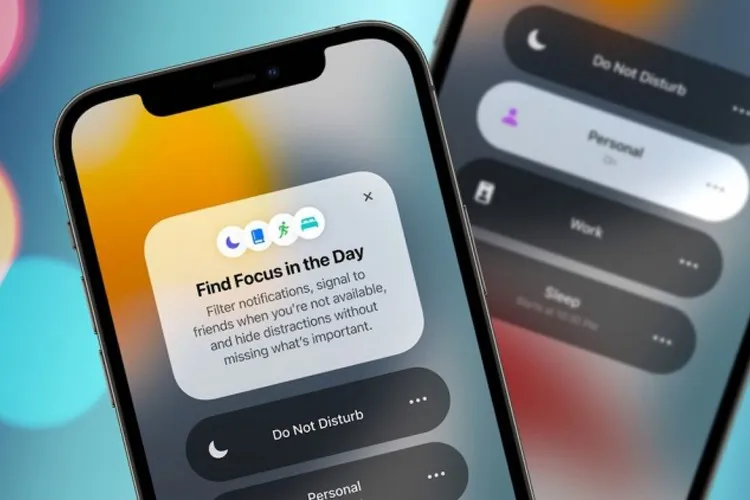 Focus Mode là gì? Cách sử dụng Focus Mode trên iOS 15