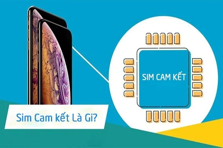 Giải đáp: Sim cam kết là gì? Sử dụng sim cam kết mang lại những lợi ích gì?