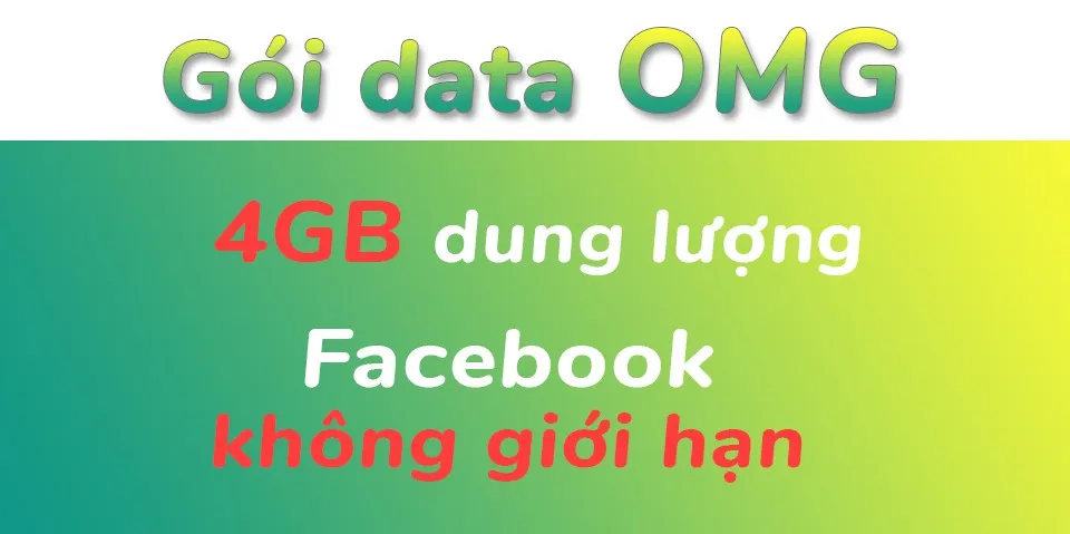 Gói OMG từ Viettel: Tặng 4GB data, miễn phí lướt Facebook cho thuê bao học sinh, sinh viên