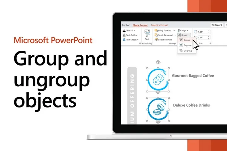 Group trong PowerPoint là gì và cách sử dụng Group trong PowerPoint cực dễ