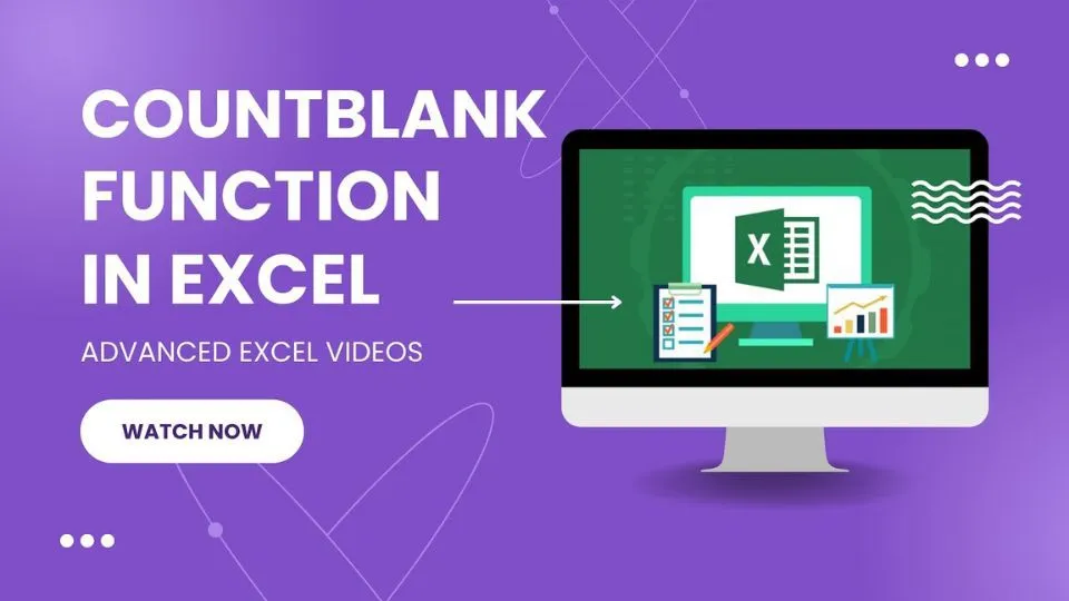 Hàm COUNTBLANK là gì? Ứng dụng và cách sử dụng hàm COUNTBLANK hiệu quả nhất