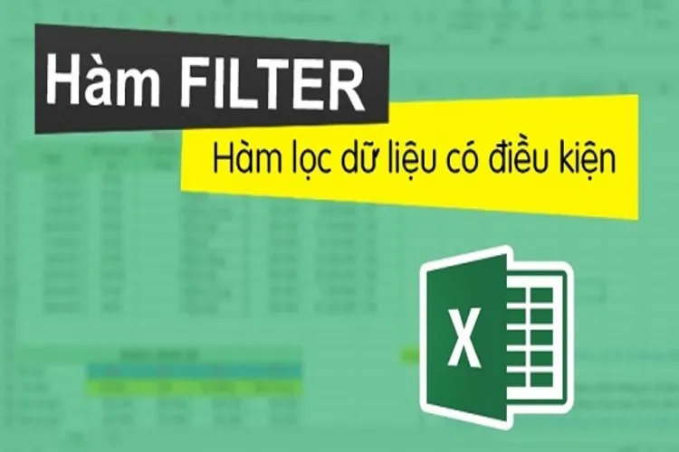 Hàm lọc dữ liệu có điều kiện trong Excel, cách sử dụng và các lỗi thường gặp