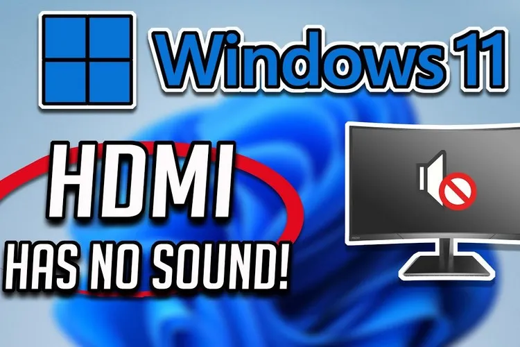 HDMI không hoạt động trên Windows 11 – 11 cách để sửa lỗi