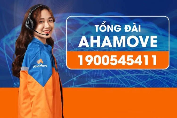 Hotline tổng đài Ahamove số bao nhiêu? Hướng dẫn chi tiết cách thức liên hệ