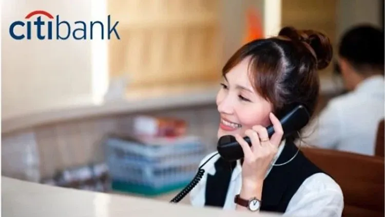 Hotline tổng đài Citibank số bao nhiêu? Chi tiết cách liên hệ tổng đài Citibank