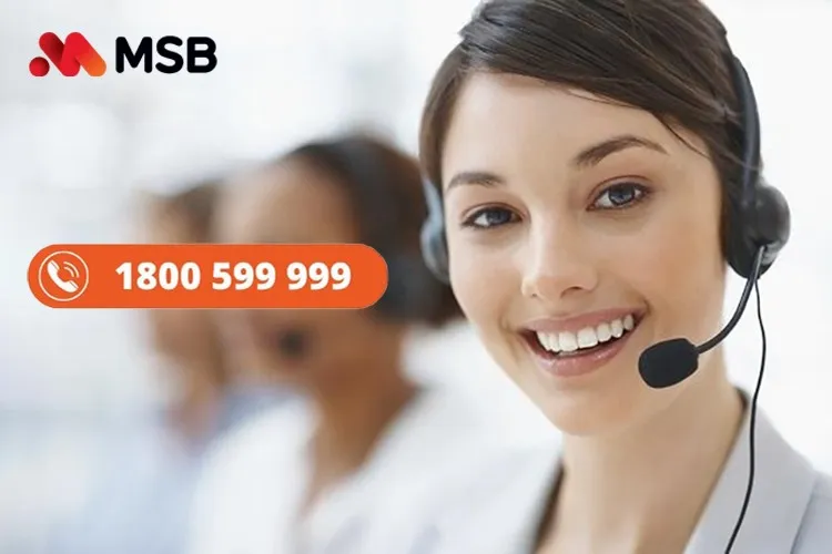 Hotline tổng đài MSB là gì? Tổng hợp hotline CSKH MSB tại các chi nhánh lớn