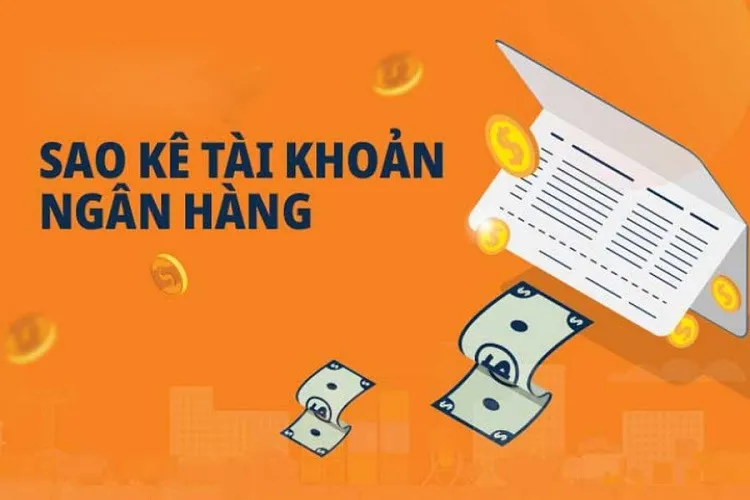 Hướng dẫn 03 cách sao kê tài khoản ngân hàng nhanh chóng, đơn giản và chính xác nhất