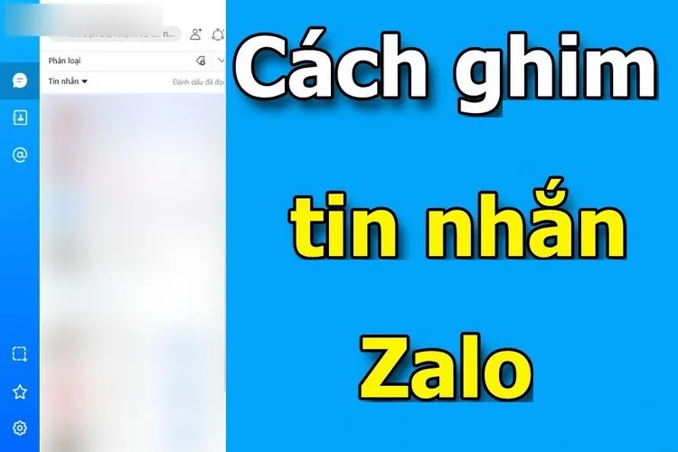 Hướng dẫn bạn cách ghim và bỏ ghim tin nhắn Zalo không phải ai cũng biết