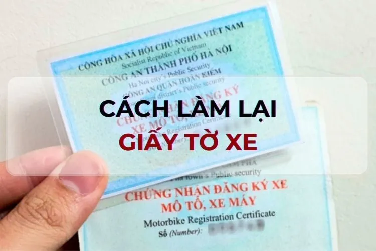 Hướng dẫn bạn cách làm lại giấy tờ xe máy trực tuyến siêu đơn giản và nhanh