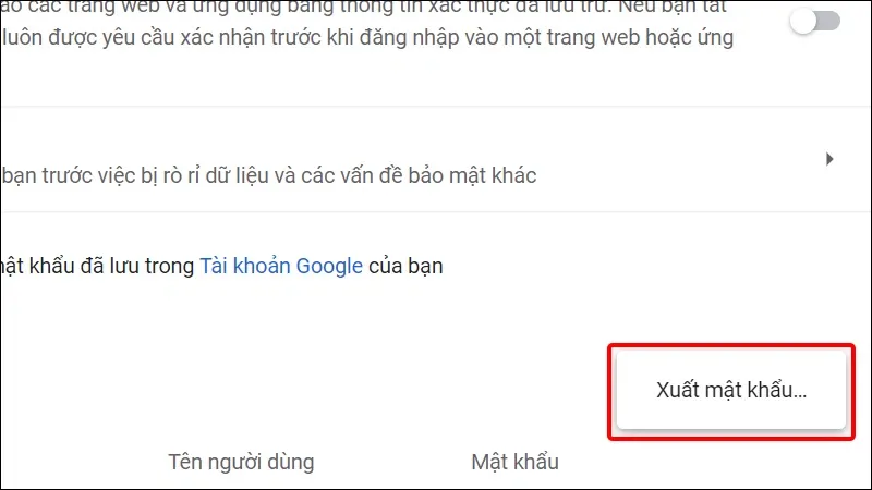 Hướng dẫn bạn xuất mật khẩu Chrome trên điện thoại và máy tính cực dễ