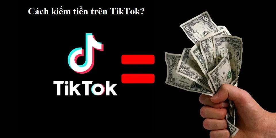 Hướng dẫn cách bật kiếm tiền trên TikTok thành công 100% cho người mới bắt đầu 