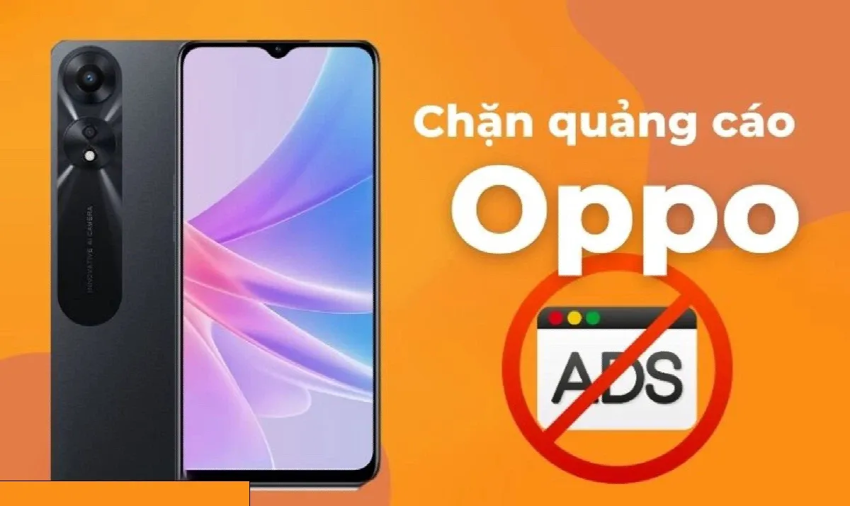 Hướng dẫn cách chặn quảng cáo trên điện thoại Oppo đơn giản, hiệu quả và cực kỳ nhanh chóng