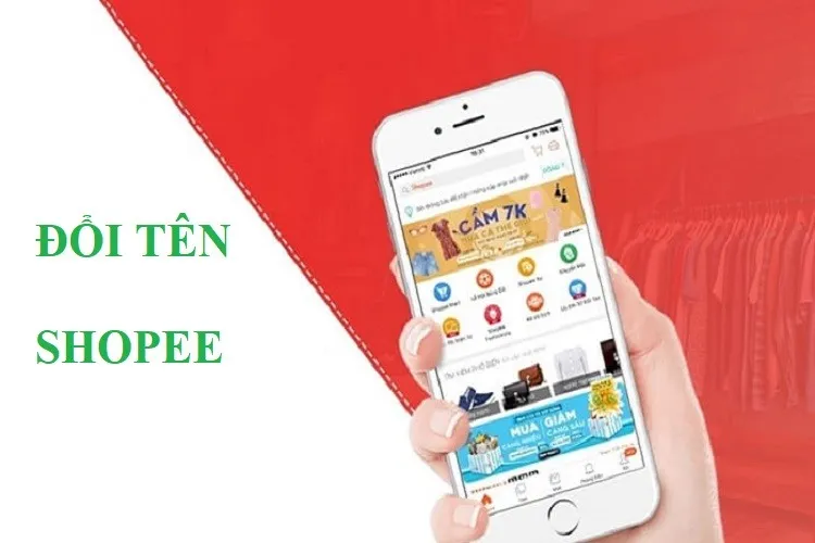 Hướng dẫn cách đổi tên Shopee “nhanh như 1 cơn gió” và những điều cần lưu ý