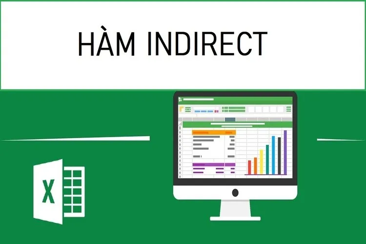 Hướng dẫn cách dùng hàm Indirect trong phần mềm Excel giúp tham chiếu giá trị