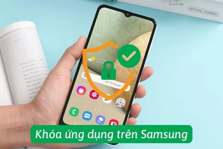 Hướng dẫn cách khóa ứng dụng trên Samsung cực dễ