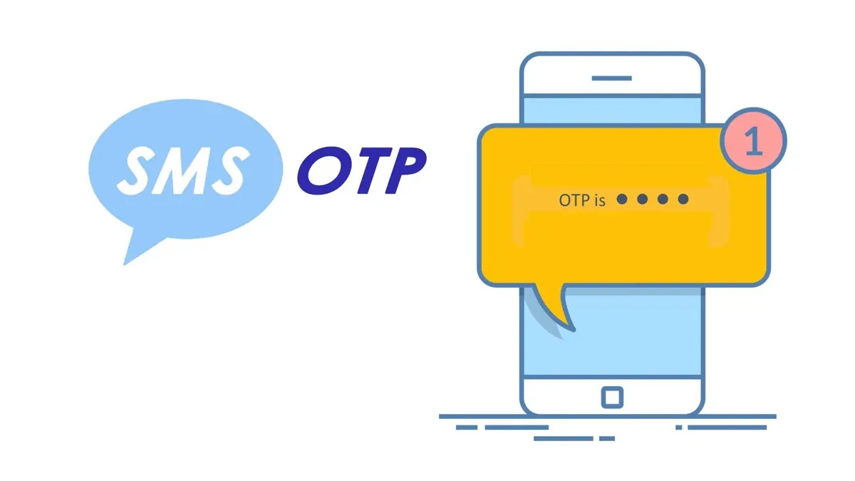 Hướng dẫn cách lấy mã OTP SMS đơn giản. Cách xử lý khi điện thoại không nhận được mã OTP SMS