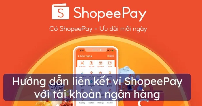 Hướng dẫn cách liên kết tài khoản ngân hàng với shopee đơn giản