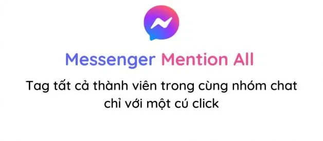 Hướng dẫn cách tag all trên Messenger và 5 trường hợp tận dụng