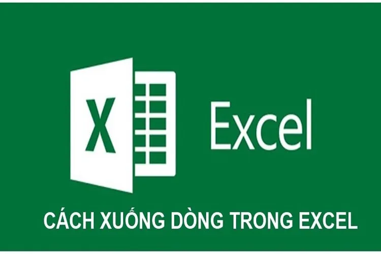 Hướng dẫn cách xuống dòng trong Excel và Google Sheets cực đơn giản, dễ hiểu