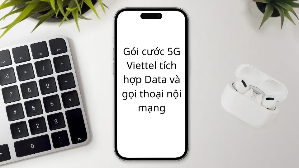 Hướng dẫn chi tiết cách đăng ký 5G Viettel chi tiết và đơn giản dành cho bạn