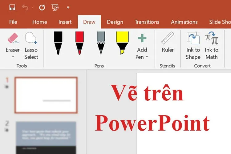 Hướng dẫn chi tiết cách vẽ trên PowerPoint để bản trình chiếu thêm hấp dẫn