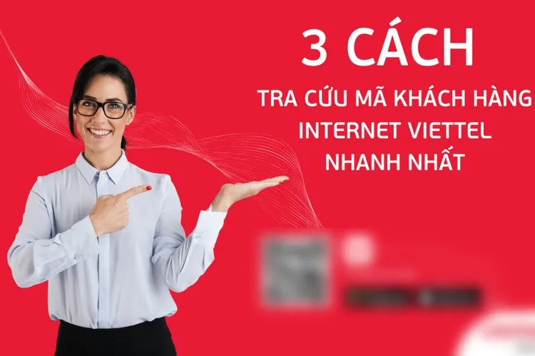 Hướng dẫn đầy đủ cách tra cứu mã khách hàng Viettel qua website và ứng dụng My Viettel