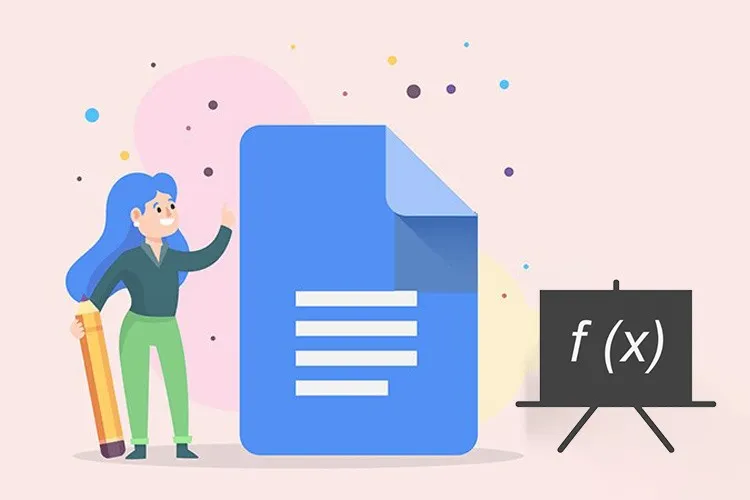 Hướng dẫn gõ công thức toán học trên Google Docs cực nhanh