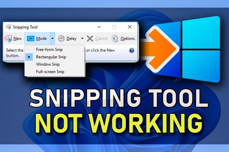 Hướng dẫn khắc phục lỗi Snipping Tool trên Windows 11