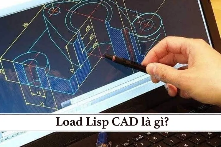 Hướng dẫn load Lisp trong CAD một lần dùng vĩnh viễn cực dễ