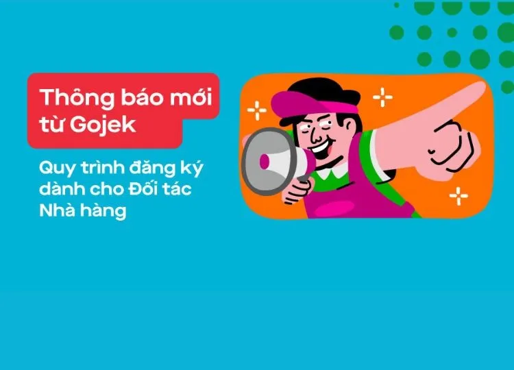 Hướng dẫn quy trình đăng ký Gojek Food từ A-Z nhanh chóng, đơn giản tại nhà