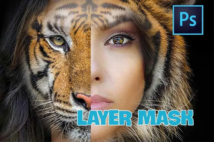 Hướng dẫn sử dụng Layer Mask trong Photoshop đầy đủ và chi tiết