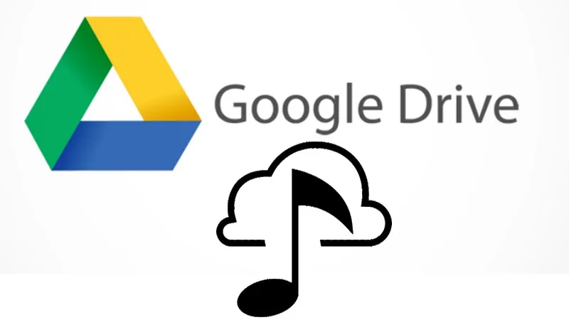 Hướng dẫn tạo danh sách phát nhạc cực đơn giản từ Google Drive