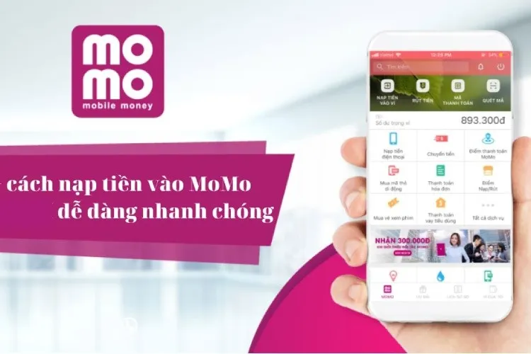 Hướng dẫn toàn bộ 5 cách nạp tiền vào MoMo nhanh chóng, miễn phí