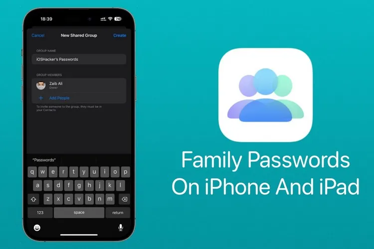Khám phá cách chia sẻ mật khẩu gia đình trên iOS 17
