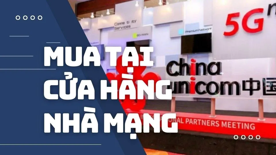 Kinh nghiệm SIM Trung Quốc mua ở đâu với giá cực kỳ rẻ, nhanh chóng và tiện lợi