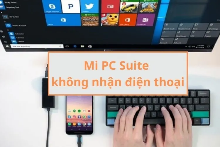 Làm thế nào để khắc phục tình trạng Mi PC Suite không nhận điện thoại?