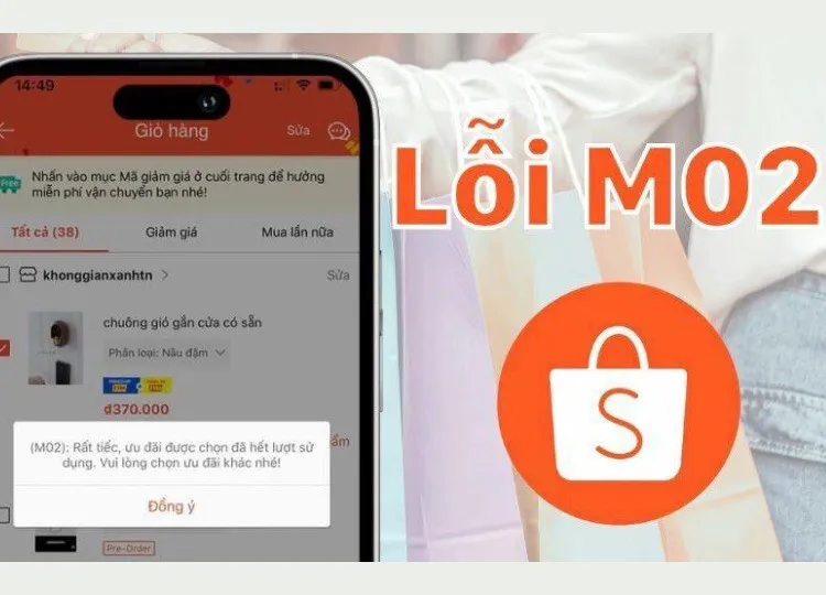 Lỗi M02 Shopee là gì? Nguyên nhân và hướng dẫn cách khắc phục nhanh chóng, hiệu quả