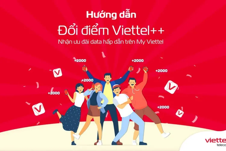 Lưu ngay cách nhận 10.000 điểm Viettel++ dùng để đổi Data, phút gọi miễn phí