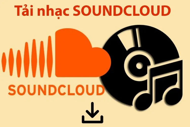 Lưu ngay những cách tải nhạc SoundCloud về iPhone đơn giản nhất, hoàn toàn miễn phí