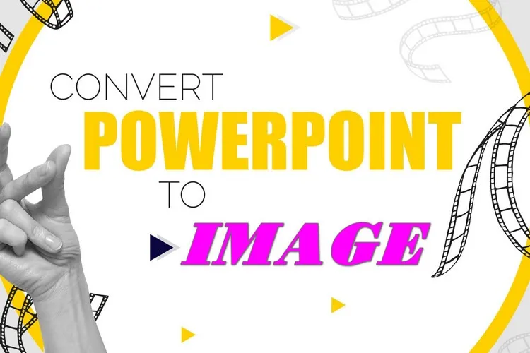 Mách bạn 3 cách để chuyển PowerPoint sang ảnh cực dễ