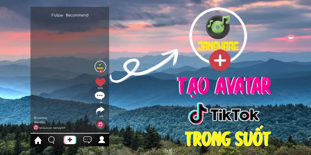 Mách bạn 6 cách làm avatar trong suốt trên TikTok cực kỳ hay ho, thu hút người xem