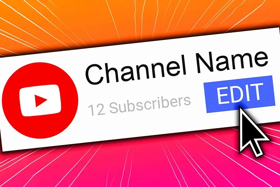 Mách bạn cách đổi tên kênh YouTube cực dễ, nhanh chóng và mới nhất năm 2024