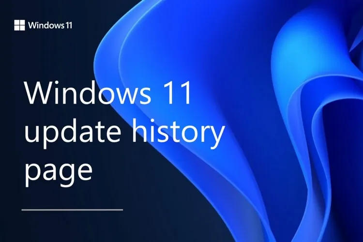Mách bạn cách xem lịch sử cập nhật Windows trên Windows 11