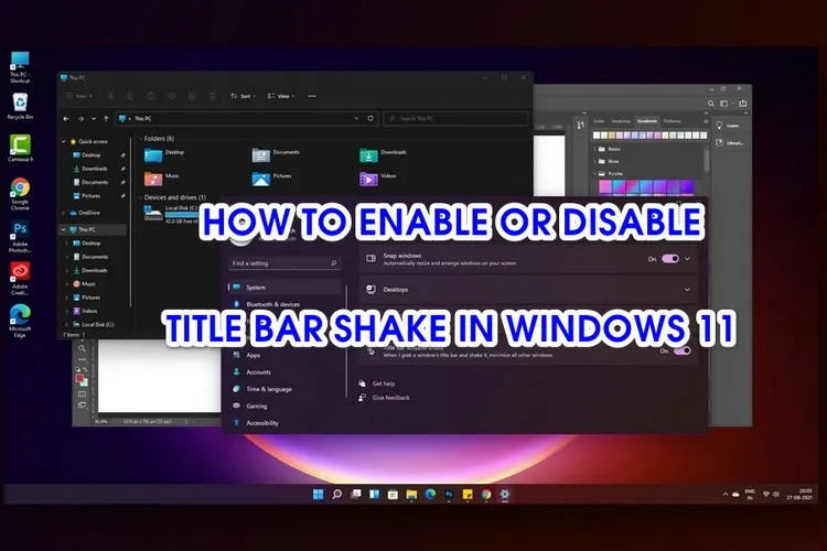 Mẹo bật hoặc tắt tính năng Window Shake trên Windows 11