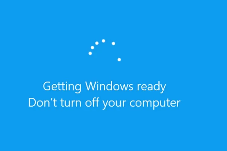 Mẹo sửa lỗi màn hình “Getting Windows Ready”trên Windows 10