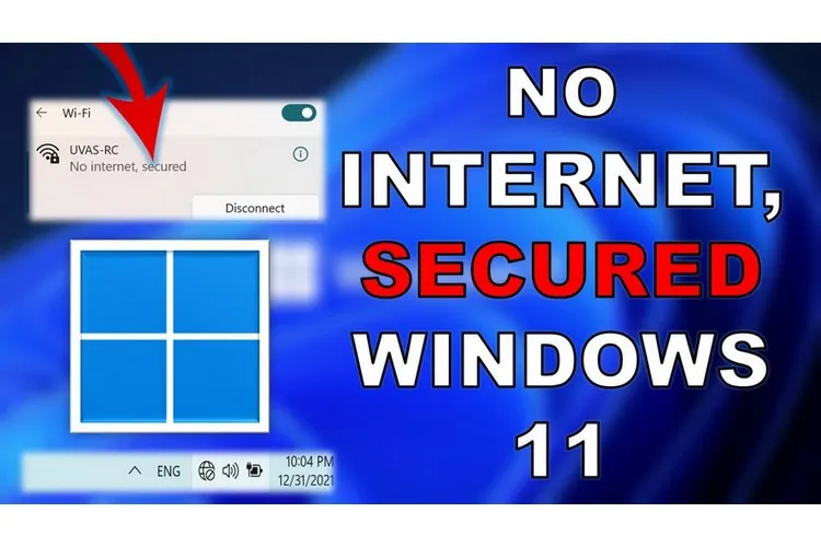 Mẹo sửa lỗi No Internet, Secured trên Windows 11