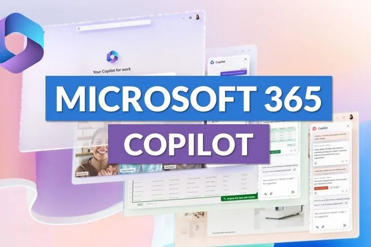Microsoft 365 Copilot là gì và nó có thể làm gì?