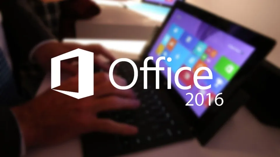 Microsoft Office 2016: cách kích hoạt và những điều cần thiết lập sau khi cài đặt